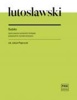Lutoslawski, W: Subito