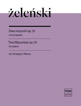 Zelenski, W: Two Mazurkas op.31 op. 31