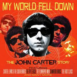 My World Fell Down: the John Carter Story (4cd)
