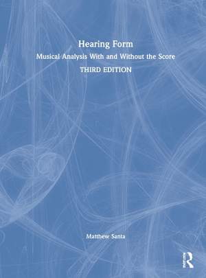 Hearing Form: Musical Analysis With and Without the Score