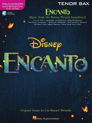 Encanto for Tenor Sax: Instrumental Play-Along - from the Motion Picture Soundtrack