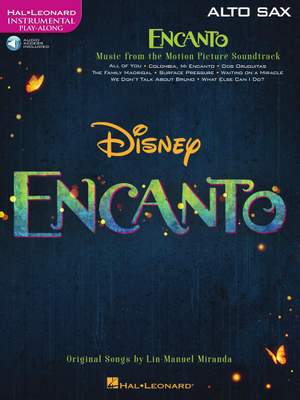 Encanto for Alto Sax: Instrumental Play-Along - from the Motion Picture Soundtrack