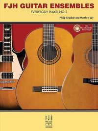 Philip Groeber_Matthew Joy: FJH Guitar Ensembles Everybody Plays No. 2