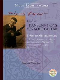 Miguel Llobet: Guitar Works Vol. 6