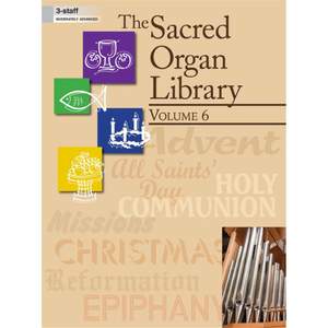 The Sacred Organ Library Vol. 6