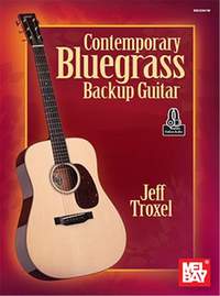 Jeff Troxel: Contemporary Bluegrass Backup Guitar