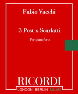 Fabio Vacchi: 3 Post x Scarlatti