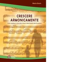 Maria Giacin: Crescere armonicamente