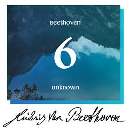 Beethoven: Unknown Masterworks, Vol. 6