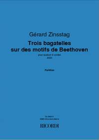 Gérard Zinsstag: Trois bagatelles sur des motifs de Beethoven