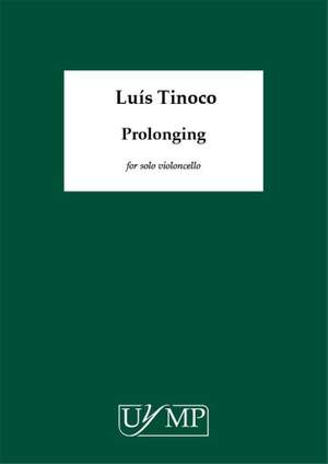 Luis Tinoco: Prolonging