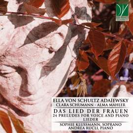 E. Adaïewsky, C. Schumann, A. Mahler: Lieder von Frauen