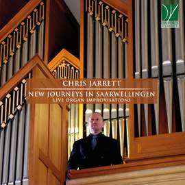 C. Jarrett: New Journeys in Saarwellingen: Live Organ Improvisations