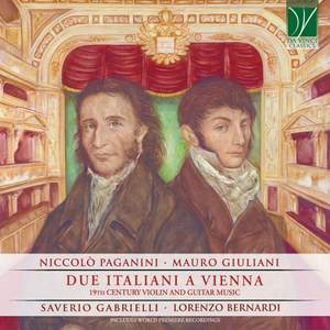 Giuliani, Paganini: Due Italiani a Vienna