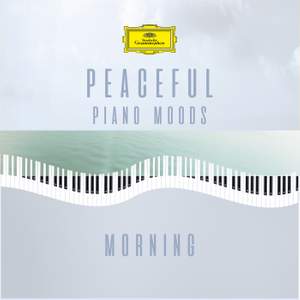 Peaceful Piano Moods 'Morning'