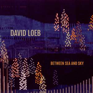 David Loeb: Between Sea and Sky