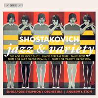 Shostakovich: Jazz & Variety Suites
