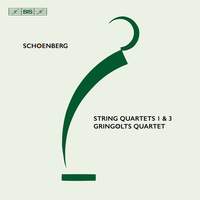 Schoenberg: String Quartets Nos. 1 & 3