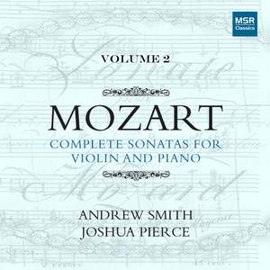 Mozart: Complete Sonatas for Violin and Piano, Vol. 2