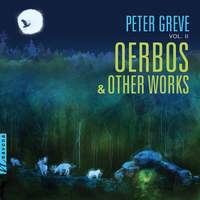 Greve: Oerbos & Other Works