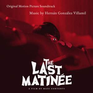 The Last Matinee (Original Motion Picture Soundtrack)