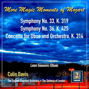 More Magic Moments of Mozart: Symphonies Nos. 33, & 36 and Oboe Concerto in C Major, K. 314