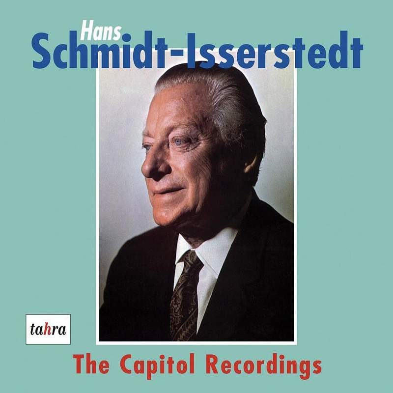 Hans Schmidt-Isserstedt: The Capitol Recordings - Tahra