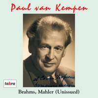 Paul van Kempen: Brahms & Mahler