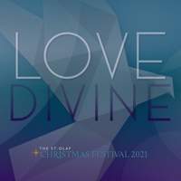 Love Divine: St. Olaf Christmas Festival 2021 (Live)