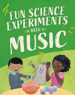 Fun Science: Experiments with Music