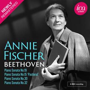 Beethoven: Piano Sonatas Nos. 19, 15, 30 & 32