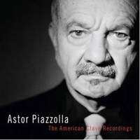 Astor Piazzolla - The American Clavé Recordings - Vinyl Edition