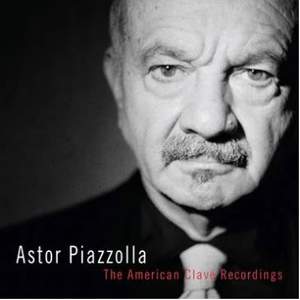 Astor Piazzolla - The American Clavé Recordings - Vinyl Edition