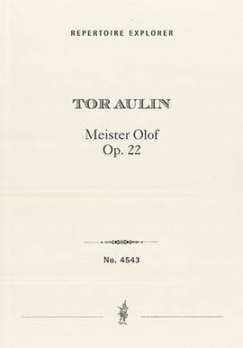 Aulin, Tor: Meister Olof, Suite for orchestra