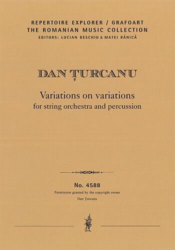 Țurcanu , Dan: Variations for string orchestra and percussion based on the theme and variations of Paganini's 24th caprice for violin solo