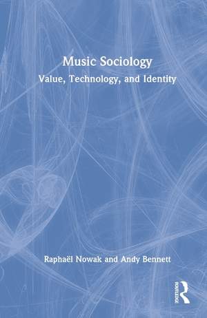Music Sociology: Value, Technology, and Identity