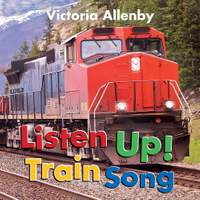 Listen Up! Train Song