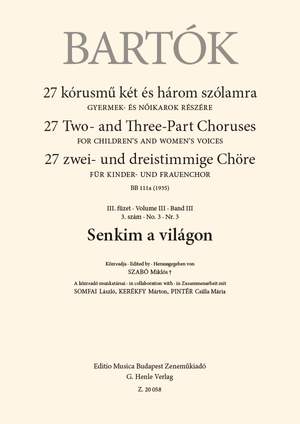 Bartok, Bela: Senkim a Vilagon (upper voices)