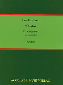 Luc Grethen: 7 Gates für Orchester(studienpartitur)