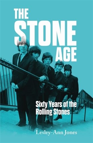 The Stone Age: Sixty Years of the Rolling Stones