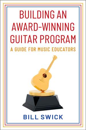 Building an Award-Winning Guitar Program: A Guide for Music Educators