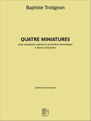 Baptiste Trotignon: Quatre miniatures