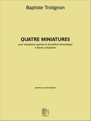 Baptiste Trotignon: Quatre miniatures