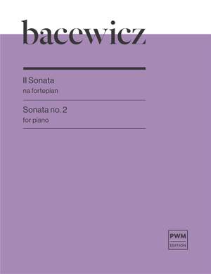 G. Bacewicz: Sonata No.2 For Piano