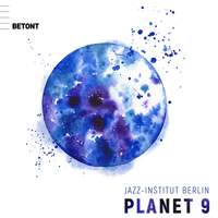Jazz Institut Berlin: Planet 9