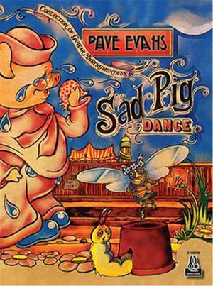 Dave Evans: Sad Pig Dance