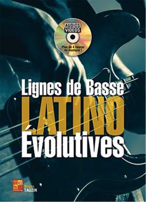 Bruno Tauzin: Lignes de basse latino évolutives