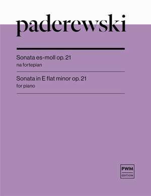 I.J. Paderewski: Sonata In E Flat Minor Op.21 For Piano