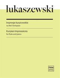 Paweł Łukaszewski: Kurpian Impressions For Flute And Piano