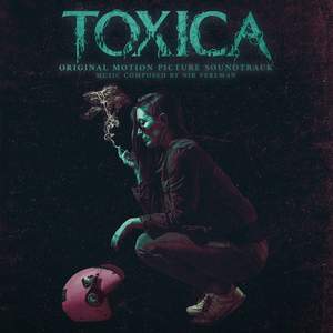 Toxica (Original Motion Picture Soundtrack)